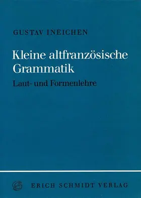 Ineichen |  Kleine altfranzösische Grammatik | Buch |  Sack Fachmedien