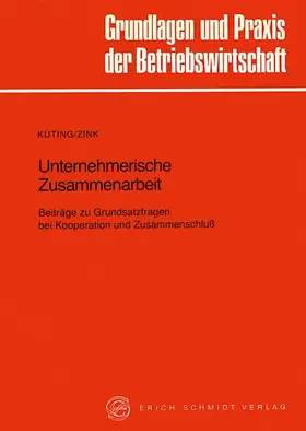 Küting / Zink |  Unternehmerische Zusammenarbeit | Buch |  Sack Fachmedien