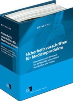 Nöthlichs |  Sicherheitsvorschriften für Medizinprodukte, mit Fortsetzungsbezug | Loseblattwerk |  Sack Fachmedien