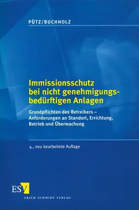 Pütz / Buchholz |  Immissionsschutz bei nicht genehmigungsbedürftigen Anlagen | Buch |  Sack Fachmedien