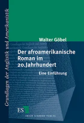 Göbel |  Der afroamerikanische Roman im 20. Jahrhundert | Buch |  Sack Fachmedien