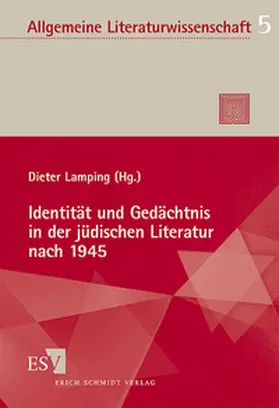 Lamping |  Identität und Gedächtnis in der jüdischen Literatur nach 1945 | Buch |  Sack Fachmedien