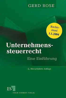 Rose |  Unternehmenssteuerrecht | Buch |  Sack Fachmedien