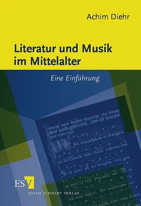 Diehr |  Literatur und Musik im Mittelalter | Buch |  Sack Fachmedien