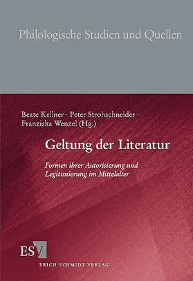 Kellner / Strohschneider / Wenzel |  Geltung der Literatur | Buch |  Sack Fachmedien