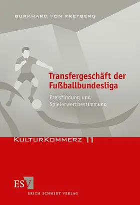 Freyberg |  Transfergeschäft der Fußballbundesliga | Buch |  Sack Fachmedien