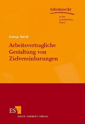 Deich | Arbeitsvertragliche Gestaltung von Zielvereinbarungen | Buch | 978-3-503-09305-2 | sack.de