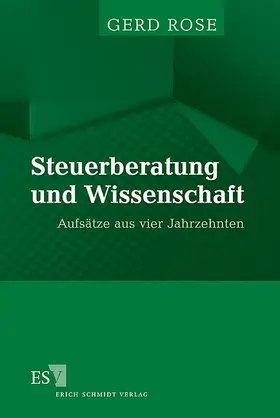 Rose |  Steuerberatung und Wissenschaft | Buch |  Sack Fachmedien