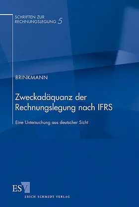 Brinkmann |  Zweckadäquanz der Rechnungslegung nach IFRS | Buch |  Sack Fachmedien