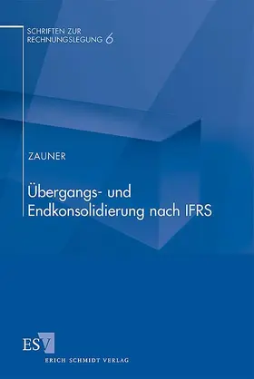 Zauner |  Übergangs- und Endkonsolidierung nach IFRS | Buch |  Sack Fachmedien