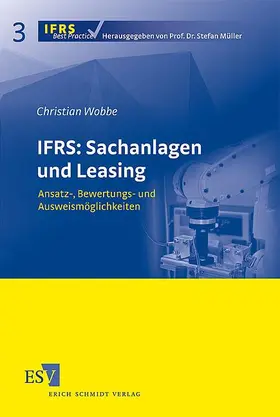 Wobbe |  IFRS: Sachanlagen und Leasing | Buch |  Sack Fachmedien