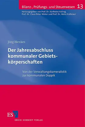 Henkes |  Der Jahresabschluss kommunaler Gebietskörperschaften | Buch |  Sack Fachmedien