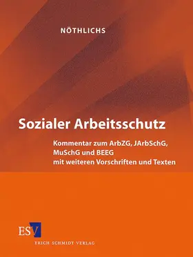 Nöthlichs |  Sozialer Arbeitsschutz | Loseblattwerk |  Sack Fachmedien