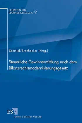 Schmiel / Breithecker |  Steuerliche Gewinnermittlung nach dem Bilanzrechtsmodernisierungsgesetz | Buch |  Sack Fachmedien