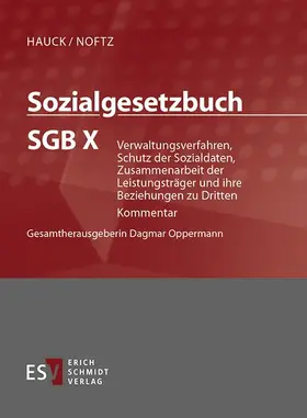 Hauck / Becker / Noftz |  Sozialgesetzbuch (SGB) X: Verwaltungsverfahren, Schutz der Sozialdaten, Zusammenarbeit der Leistungsträger und ihre Beziehungen zu Dritten - Einzelbezug | Loseblattwerk |  Sack Fachmedien