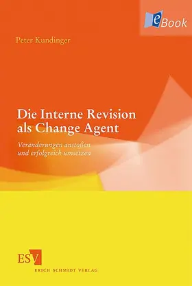 Kundinger |  Die Interne Revision als Change Agent | eBook | Sack Fachmedien
