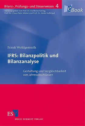 Wohlgemuth |  IFRS: Bilanzpolitik und Bilanzanalyse | eBook | Sack Fachmedien