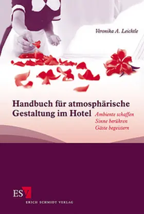 Leichtle | Handbuch für atmosphärische Gestaltung im Hotel | Buch | 978-3-503-11487-0 | sack.de