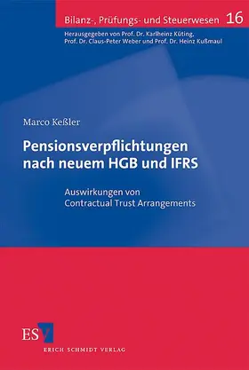 Keßler | Pensionsverpflichtungen nach neuem HGB und IFRS | Buch | 978-3-503-12091-8 | sack.de