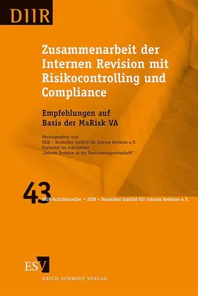 DIIR – Deutsches Institut für Interne Revision e. V. / Arbeitskreis "Interne Revision in der Versicherungswirtschaft" |  Zusammenarbeit der Internen Revision mit Risikocontrolling und Compliance | Buch |  Sack Fachmedien