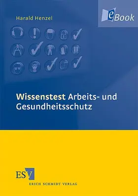 Henzel |  Wissenstest Arbeits- und Gesundheitsschutz | eBook | Sack Fachmedien