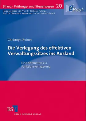 Ruiner |  Die Verlegung des effektiven Verwaltungssitzes ins Ausland | eBook | Sack Fachmedien