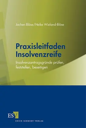 Blöse / Wieland-Blöse |  Praxisleitfaden Insolvenzreife | Buch |  Sack Fachmedien