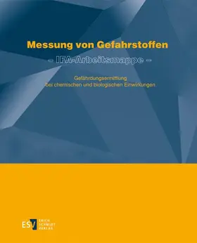 Blome / Reinert / Ellegast |  Messung von Gefahrstoffen – IFA-Arbeitsmappe | Loseblattwerk |  Sack Fachmedien