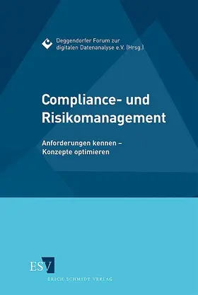 Deggendorfer Forum zur digitalen Datenanalyse e.V. |  Compliance- und Risikomanagement | Buch |  Sack Fachmedien