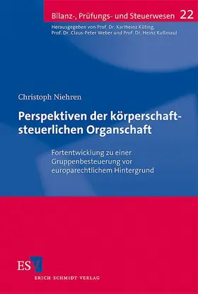 Niehren |  Perspektiven der körperschaftsteuerlichen Organschaft | Buch |  Sack Fachmedien