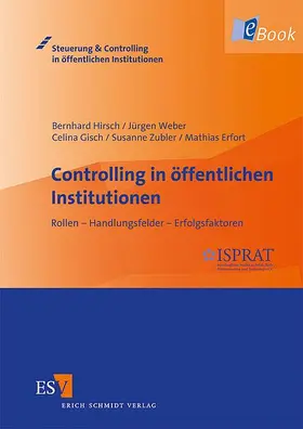 Hirsch / Erfort / Weber |  Controlling in öffentlichen Institutionen | eBook | Sack Fachmedien