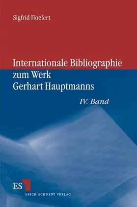 Hoefert |  Internationale Bibliographie zum Werk Gerhart Hauptmanns | Buch |  Sack Fachmedien