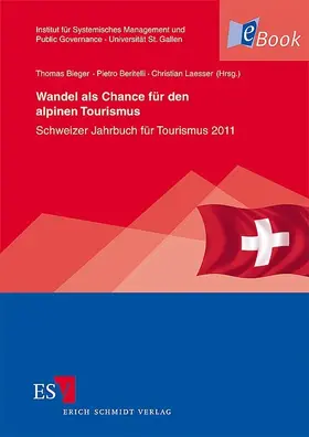 Bieger / Beritelli / Laesser |  Wandel als Chance für den alpinen Tourismus | eBook | Sack Fachmedien