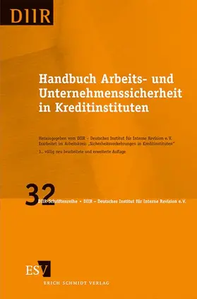 DIIR – Deutsches Institut für Interne Revision e. V. / DIIR – Arbeitskreis "Sicherheitsvorkehrungen in Kreditinstituten" |  Handbuch Arbeits- und Unternehmenssicherheit in Kreditinstituten | Buch |  Sack Fachmedien