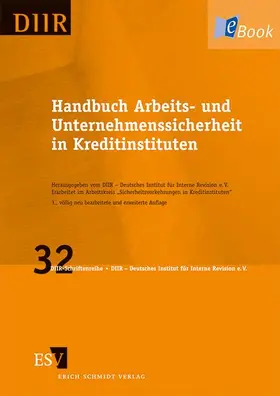 DIIR – Arbeitskreis "Sicherheitsvorkehrungen in Kreditinstituten" / DIIR – Deutsches Institut für Interne Revision e.V. |  Handbuch Arbeits- und Unternehmenssicherheit in Kreditinstituten | eBook | Sack Fachmedien