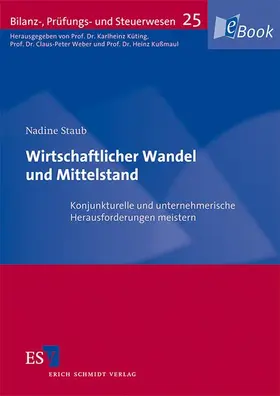 Staub / Kußmaul / Küting |  Wirtschaftlicher Wandel und Mittelstand | eBook | Sack Fachmedien