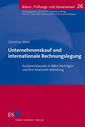 Metz |  Unternehmenskauf und internationale Rechnungslegung | Buch |  Sack Fachmedien
