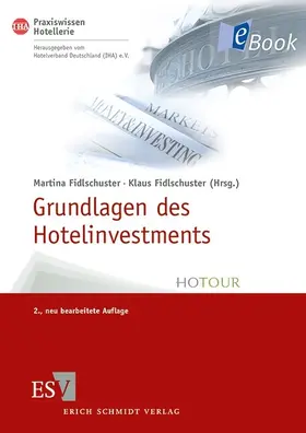 Fidlschuster / (Iha) |  Grundlagen des Hotelinvestments | eBook | Sack Fachmedien