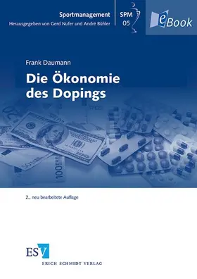 Daumann / Bühler / Nufer |  Die Ökonomie des Dopings | eBook | Sack Fachmedien