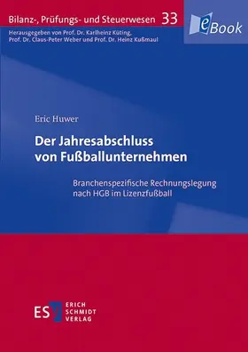 Huwer / Kußmaul / Küting |  Der Jahresabschluss von Fußballunternehmen | eBook | Sack Fachmedien