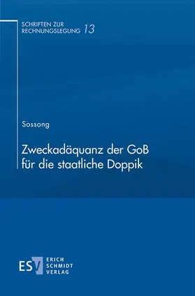 Sossong |  Zweckadäquanz der GoB für die staatliche Doppik | Buch |  Sack Fachmedien