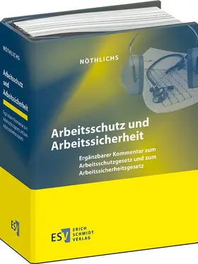 Nöthlichs |  Arbeitsschutz und Arbeitssicherheit - Einzelbezug | Loseblattwerk |  Sack Fachmedien