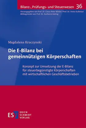Kruczynski |  Die E-Bilanz bei gemeinnützigen Körperschaften | Buch |  Sack Fachmedien