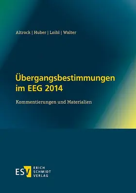 Altrock / Huber / Loibl |  Übergangsbestimmungen im EEG 2014 | Buch |  Sack Fachmedien