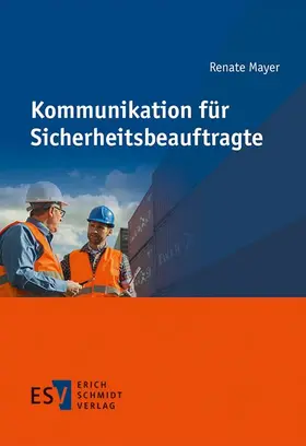 Mayer |  Kommunikation für Sicherheitsbeauftragte | Buch |  Sack Fachmedien
