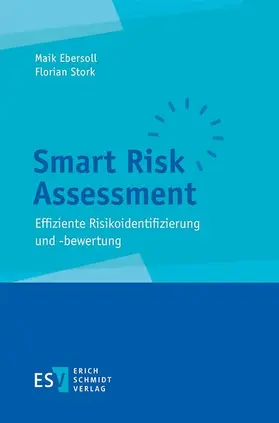 Ebersoll / Stork |  Smart Risk Assessment | Buch |  Sack Fachmedien
