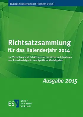Bundesministerium der Finanzen | Richtsatzsammlung für das Kalenderjahr 2014 | Buch | 978-3-503-16549-0 | sack.de