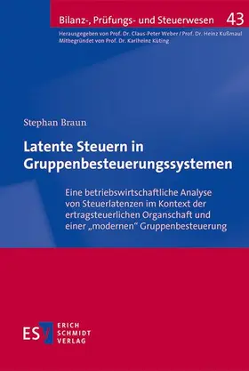 Braun |  Latente Steuern in Gruppenbesteuerungssystemen | Buch |  Sack Fachmedien