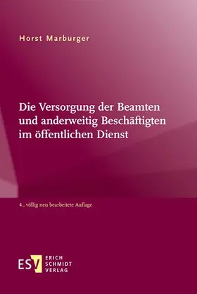 Marburger |  Die Versorgung der Beamten und anderweitig Beschäftigten im öffentlichen Dienst | eBook | Sack Fachmedien