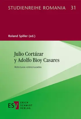 Spiller |  Julio Cortázar y Adolfo Bioy Casares | eBook | Sack Fachmedien